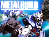買取強化フィギュアメーカー：METAL BUILD／メタルビルド